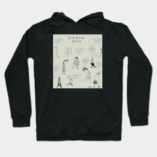 just keep going... Hoodie